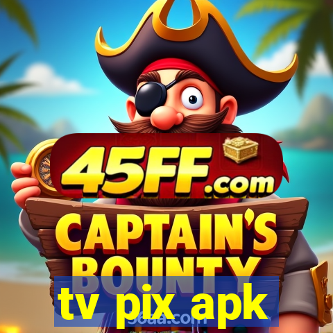 tv pix apk